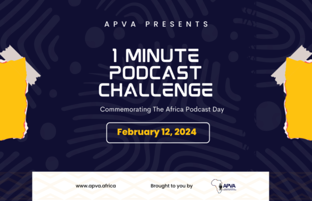 The Association Of African Podcasts and Voice Artists (APVA) Launches “One Minute Podcast Challenge” in Commemoration of Africa Podcast Day