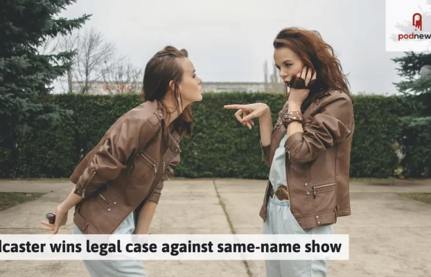 Podcaster Wins Legal Case Against Same-name Show