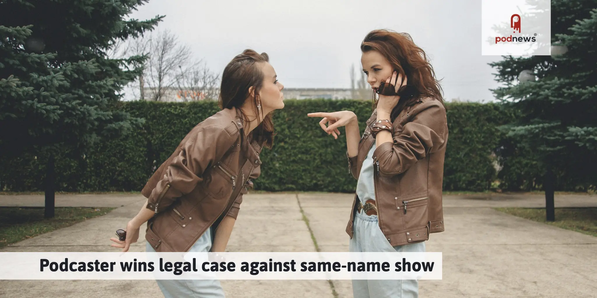 Podcaster Wins Legal Case Against Same-name Show