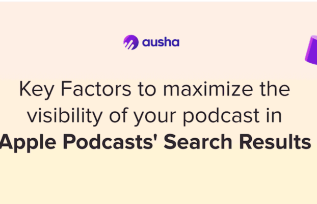 Ausha unveils Exclusive Study about Apple Podcasts Algorithm