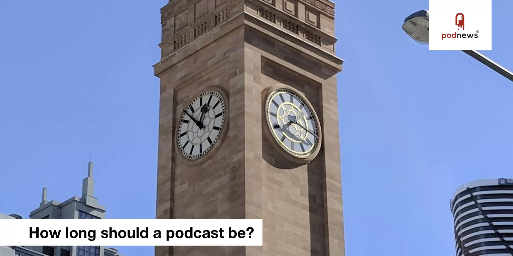 How Long Should a Podcast be?