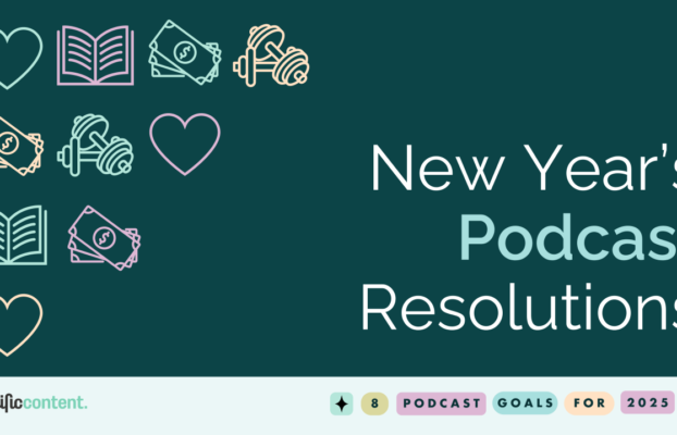 Podcast Resolutions for 2025